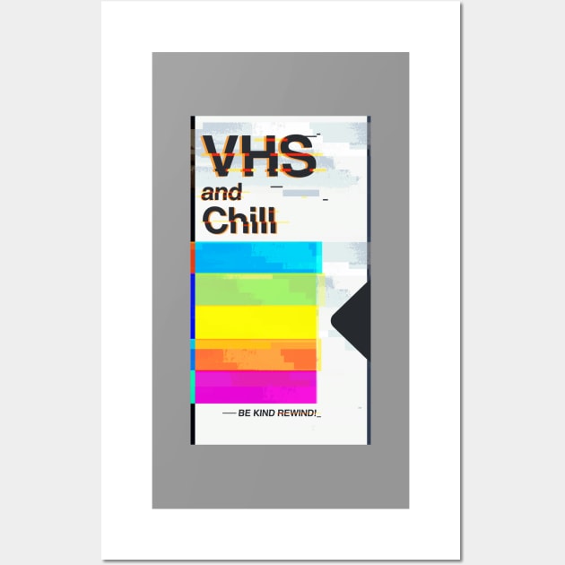 VHS and Chill Wall Art by JanaMis